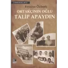 Ortakçının Oğlu Talip Apaydın