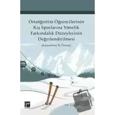 Ortaöğretim Öğrencilerinin Kış Sporlarına Yönelik Farkındalık Düzeylerinin Değerlendirilmesi