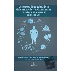 Ortaokul Öğrencilerinin Fiziksel Aktivite Düzeyleri ve Obezite Farkındalık Durumları