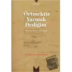 Örtmektir Yazmak Dediğim