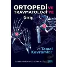 Ortopedi ve Trawmatoloji’ye Giriş ve Temel Kavramlar