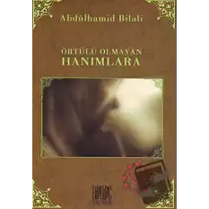 Örtülü Olmayan Hanımlara