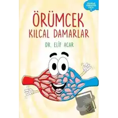 Örümcek Kılcal Damarlar - Organlar Konuşuyor Serisi 5