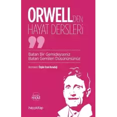 Orwellden Hayat Dersleri