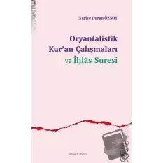 Oryantalistik Kur’an Çalışmaları ve İhlas Suresi