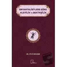 Oryantalistlere Göre Alevilik ve Bektaşilik