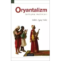 Oryantalizm Tartışma Metinleri