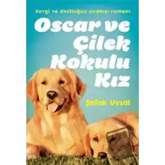 Oscar ve Çilek Kokulu Kız