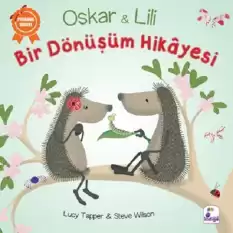 Oskar ve Lili - Bir Dönüşüm Hikayesi