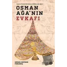 Osman Ağa’nın Evkafı