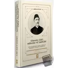 Osmanlı Adet, Merasim ve Tabirleri