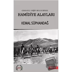 Osmanlı Arşiv Belgelerinde Hamidiye Alayları