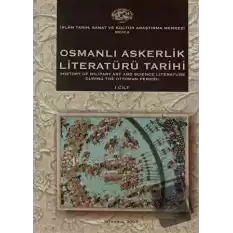 Osmanlı Askerlik Literatürü Tarihi (2 Cilt)