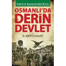 Osmanlıda Derin Devlet ve 2. Abdülhamit