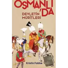 Osmanlıda Devletin Müritleri