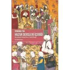 Osmanlıda Huzur Dersleri İçeriği