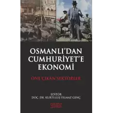 Osmanlıdan Cumhuriyete Ekonomi - Öne Çıkan Sektörler