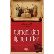 Osmanlıdan İlginç Notlar
