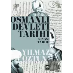 Osmanlı Devleti Tarihi 1: Siyasi Tarihi