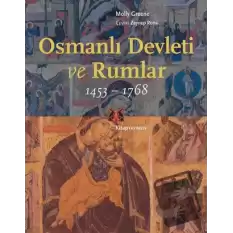 Osmanlı Devleti ve Rumlar (1453 - 1768)