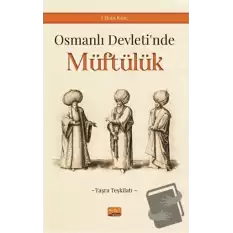 Osmanlı Devleti’nde Müftülük (Taşra Teşkilatı)