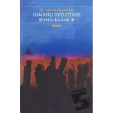 Osmanlı Devletinde Şeyhülislamlık