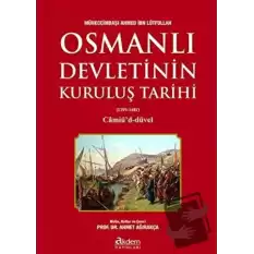 Osmanlı Devletinin Kuruluş Tarihi (1299-1481)