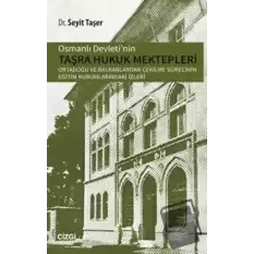 Osmanlı Devletinin Taşra Hukuk Mektepler