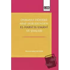 Osmanlı Dönemi Arap Şairlerinden El-Habsi Ve Şiirleri