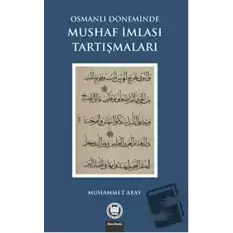 Osmanlı Döneminde Mushaf İmlası Tartışmaları