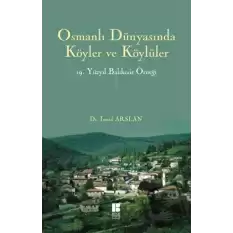 Osmanlı Dünyasında Köyler ve Köylüler - 19. Yüzyıl Balıkesir Örneği