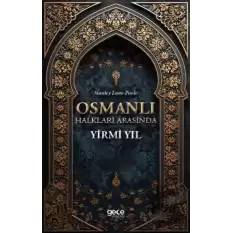 Osmanlı Halkları Arasında Yirmi Yıl