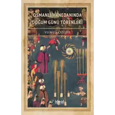 Osmanlı Hanedanında Doğum Günü Törenleri