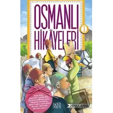 Osmanlı Hikayeleri 1