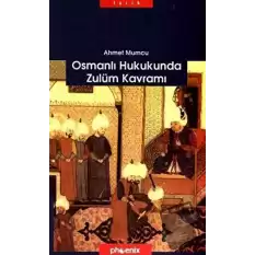 Osmanlı Hukukunda Zulüm Kavramı