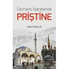 Osmanlı İdaresinde Priştine