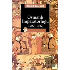 Osmanlı İmparatorluğu 1700-1922