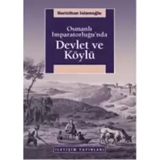 Osmanlı İmparatorluğunda Devlet ve Köylü