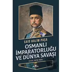 Osmanlı İmparatorluğu ve Dünya Savaşı