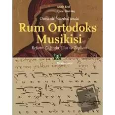 Osmanlı İstanbul’unda Rum Ortodoks Musikisi