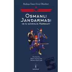 Osmanlı Jandarması ve İç Güvenlik Harekatı