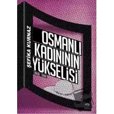 Osmanlı Kadının Yükselişi