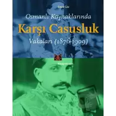 Osmanlı Kaynaklarında Karşı Casusluk Vakaları