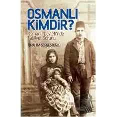 Osmanlı Kimdir?