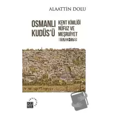 Osmanlı Kudüs’ü