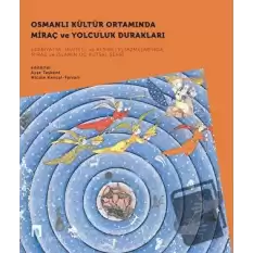 Osmanlı Kültür Ortamında Miraç ve Yolculuk Durakları Seti - 2 Kitap Takım (Ciltli)