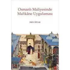 Osmanlı Maliyesinde Malikane Uygulaması