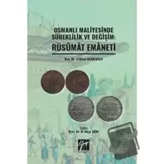 Osmanlı Maliyesinde Süreklilik ve Değişim: Rüsumat Emaneti