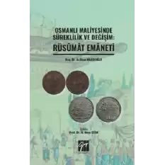 Osmanlı Maliyesinde Süreklilik ve Değişim: Rüsumat Emaneti