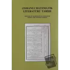 Osmanlı Matematik Literatürü Tarihi (2 Cilt)